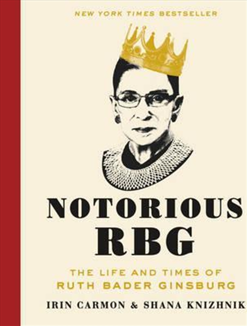 Notorious RBG : The Life and Times of Ruth Bader Ginsburg/Product Detail/Biographies & True Stories