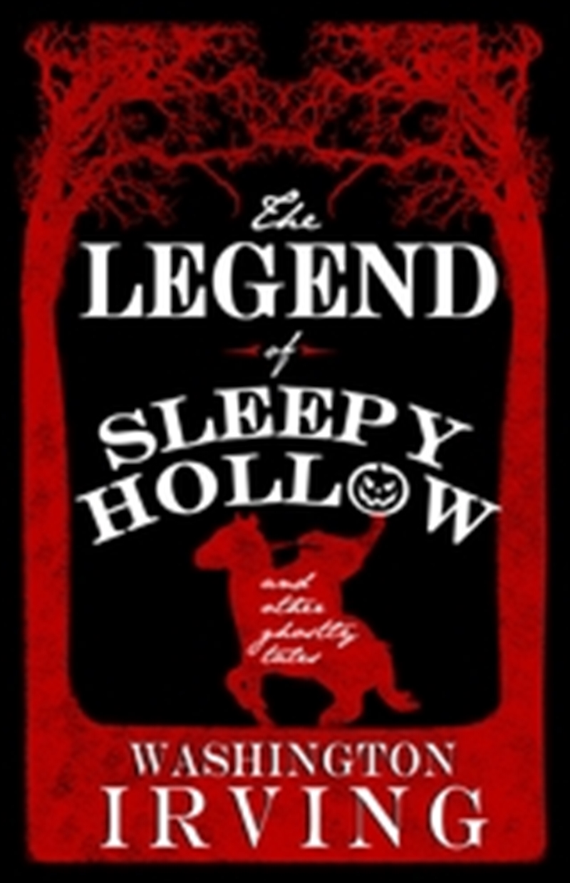 Legend Of Sleepy Hollow And Other Ghostly Tales/Product Detail/Reading