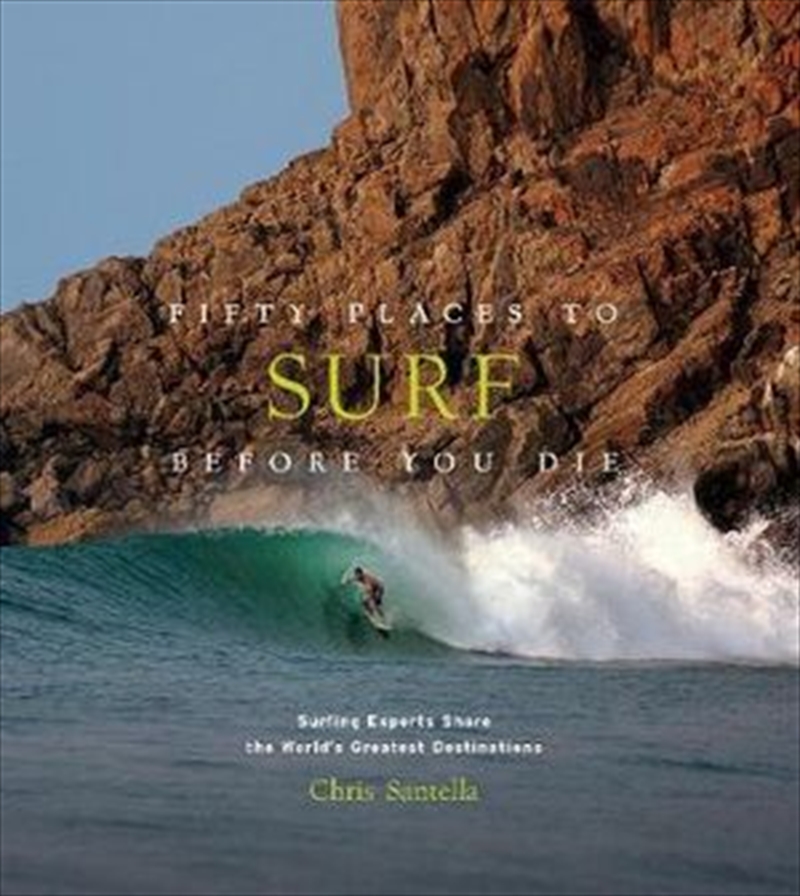 Fifty Places to Surf Before You Die - Surfing Experts Share the World's Greatest Destinations/Product Detail/Sport & Recreation