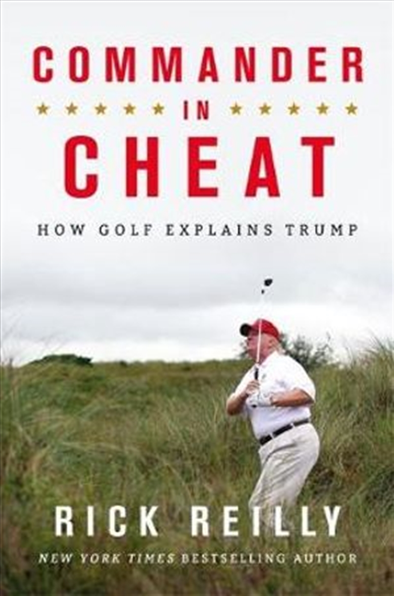 Commander in Cheat: How Golf Explains Trump/Product Detail/Reading