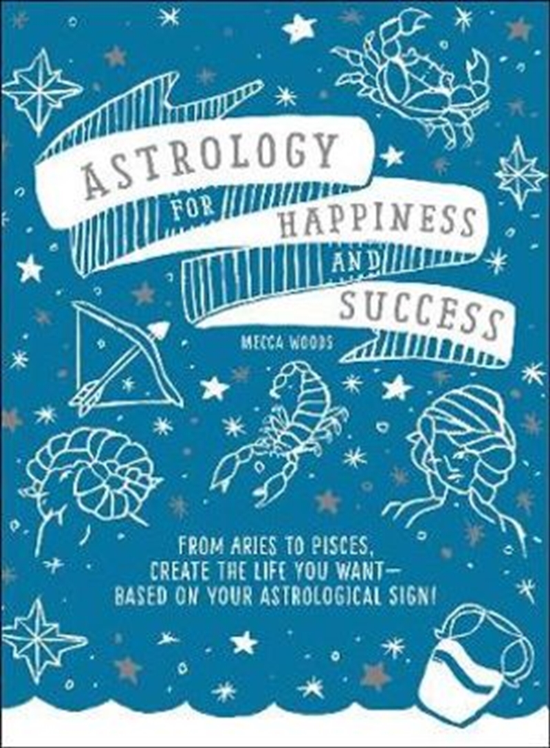Astrology For Happiness & Success - Create the Life You Want--Based on Your Astrological Sign!/Product Detail/Tarot & Astrology