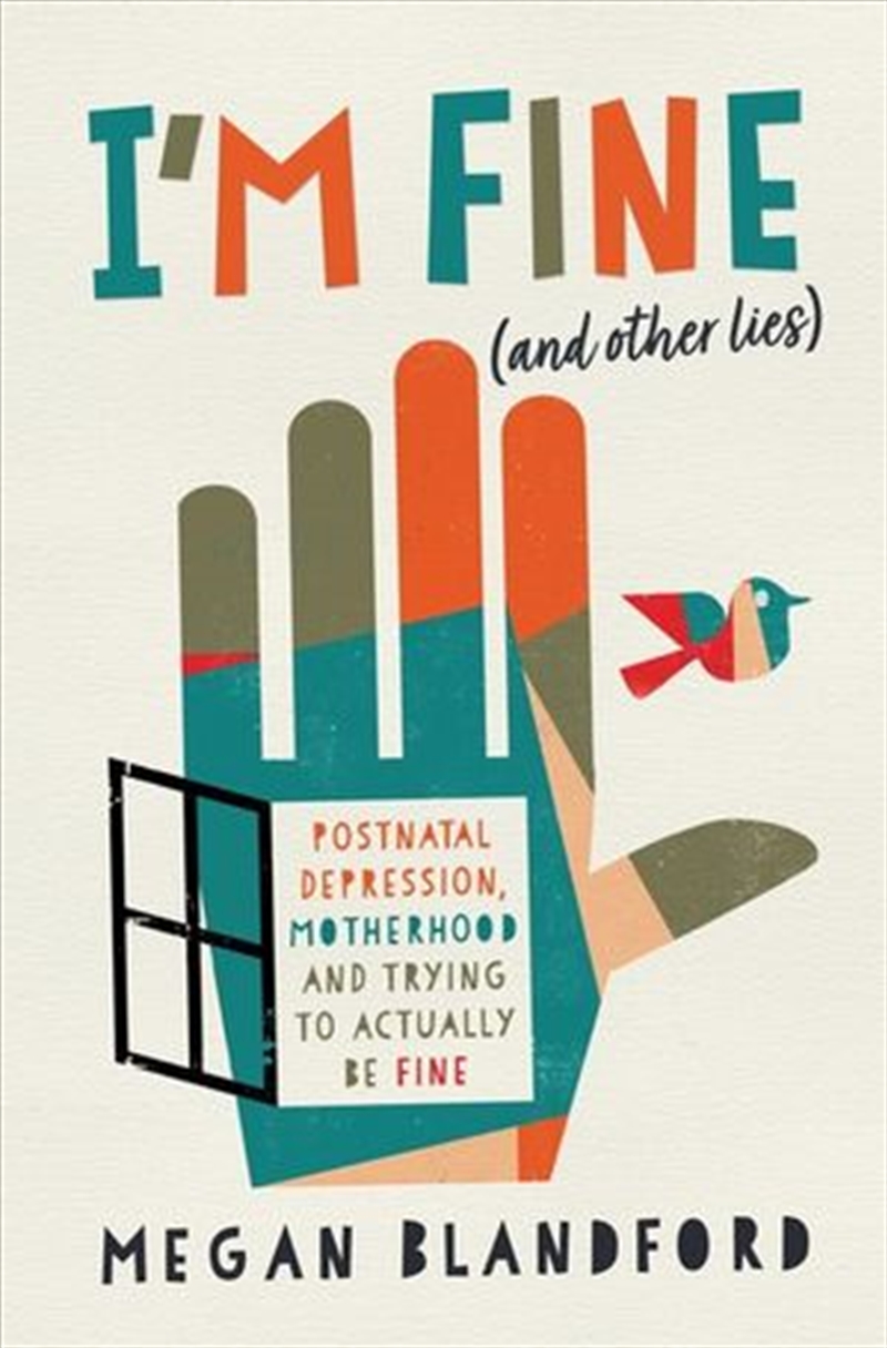 I'm Fine (and other lies) Postnatal depression, motherhood, and trying to actually be fine/Product Detail/Biographies & True Stories