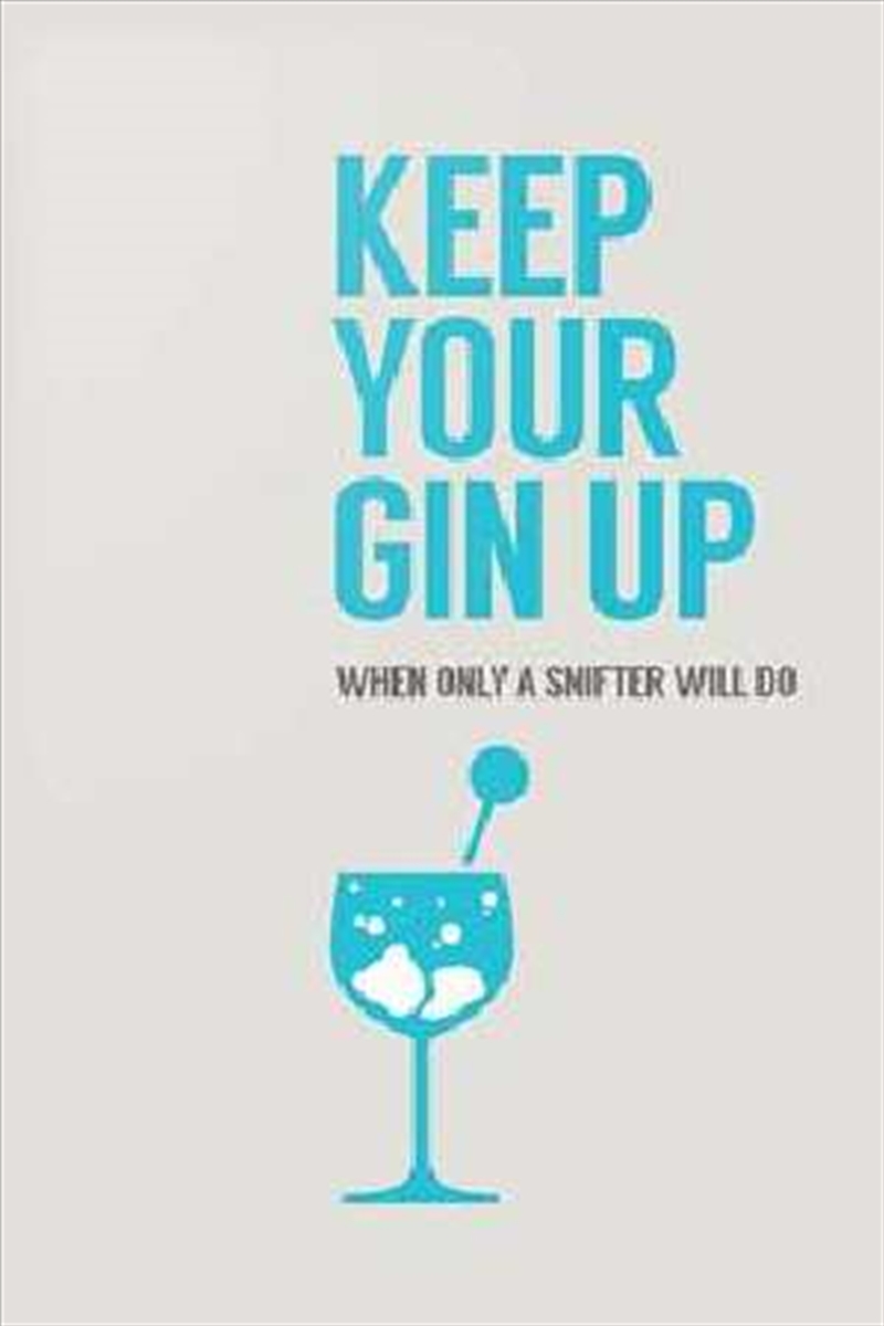 Keep Your Gin Up/Product Detail/Reading