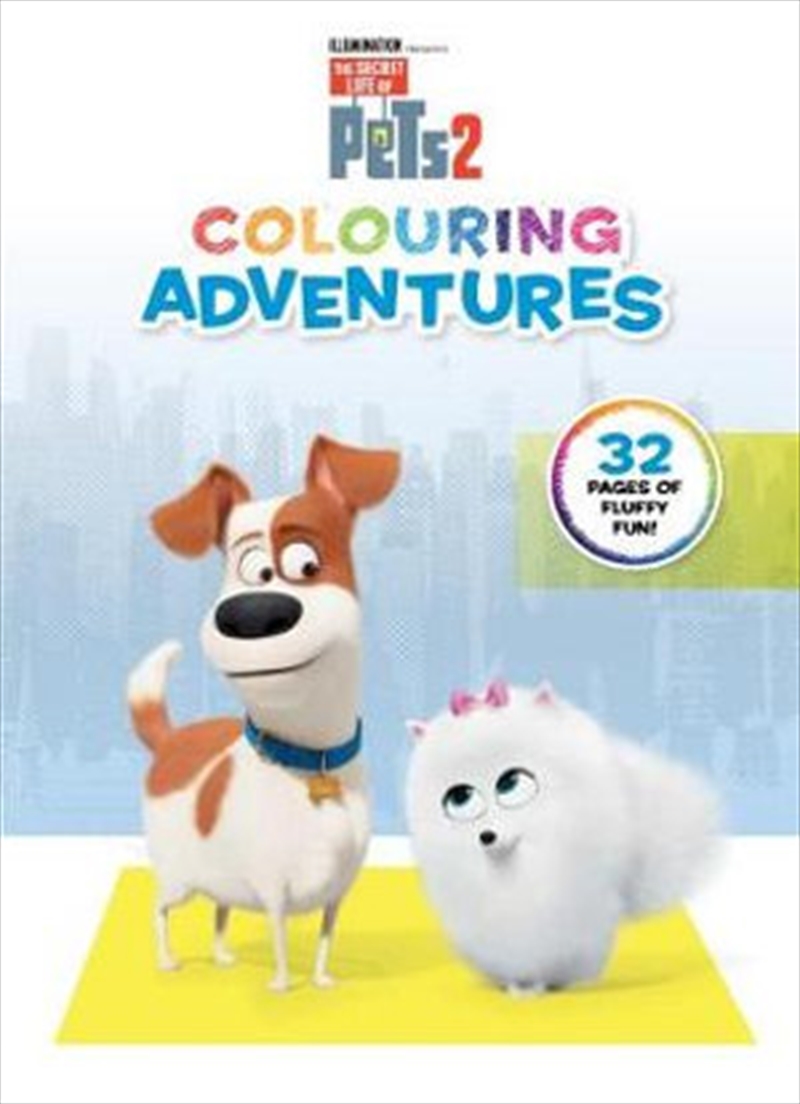 Secret Life of Pets #2: Colouring Adventures/Product Detail/Children