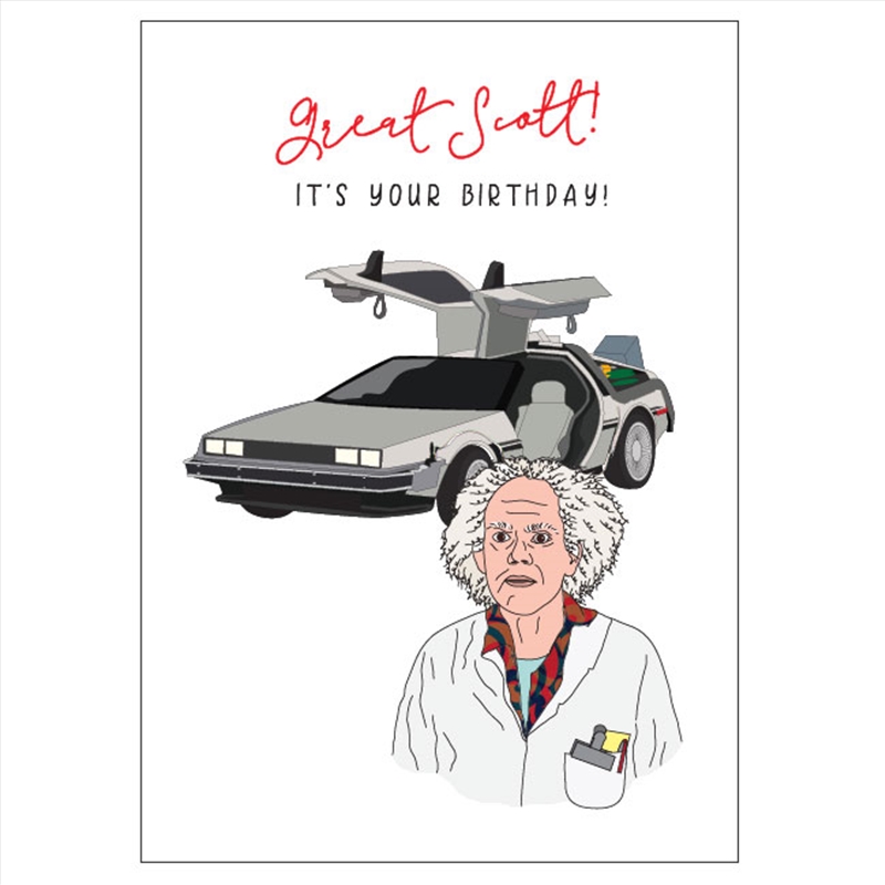 Birthday Card - Great Scott/Product Detail/Greeting Cards