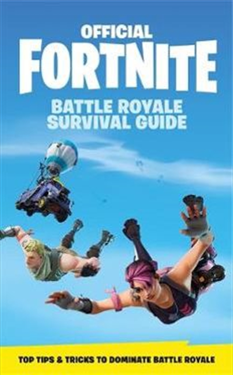 FORTNITE Official: The Battle Royale Survival Guide/Product Detail/Sport & Recreation