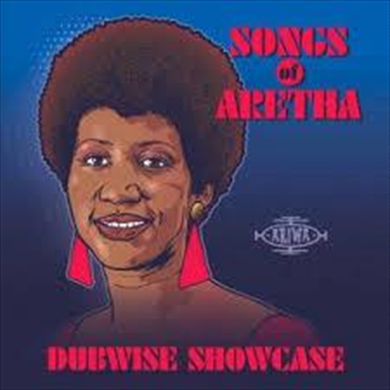 Songs Of Aretha - Dubwise Showcase/Product Detail/Compilation