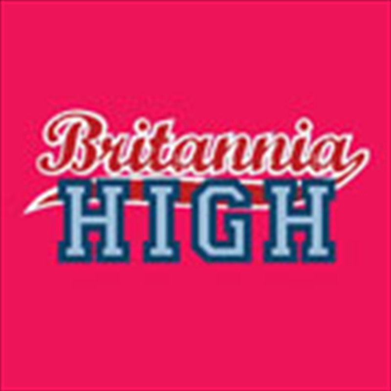 Britannia High/Product Detail/Soundtrack