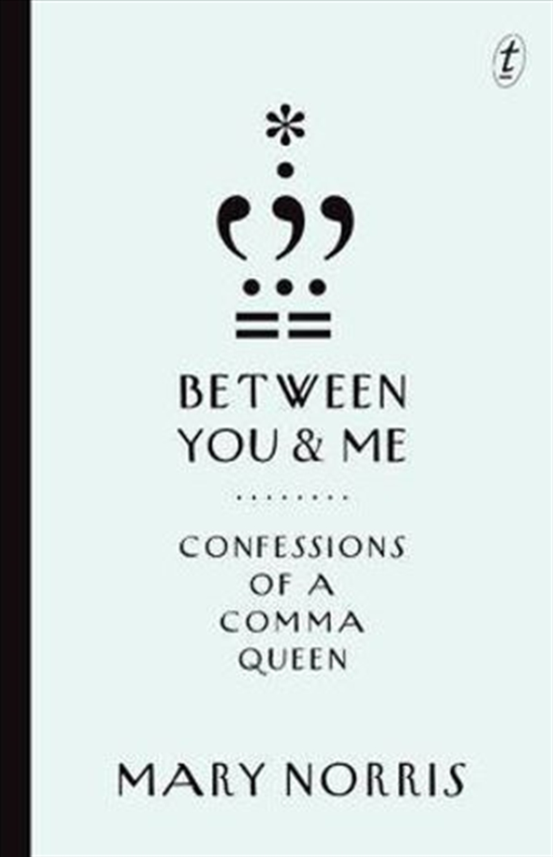 Between You & Me: Confessions of a Comma Queen/Product Detail/English