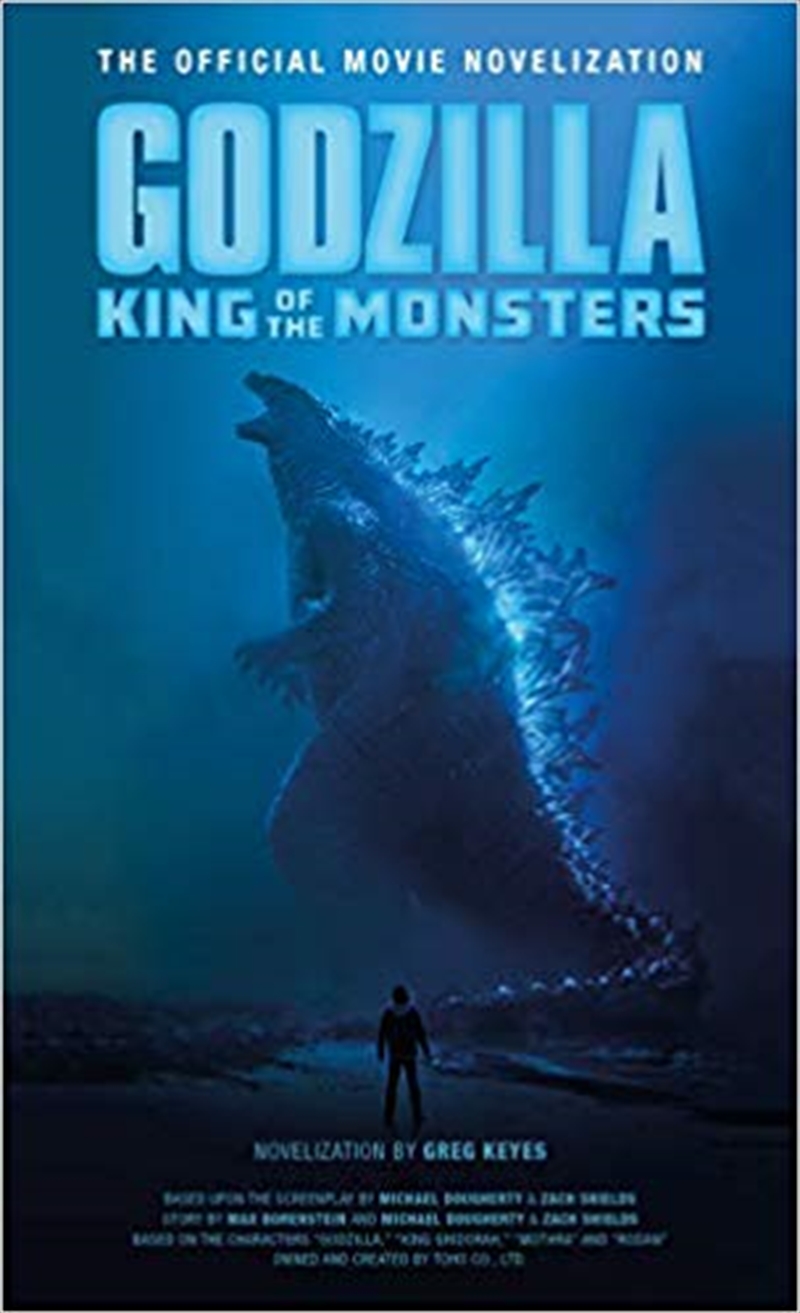 Godzilla: King of the Monsters : The Official Movie Novelization/Product Detail/Literature & Plays