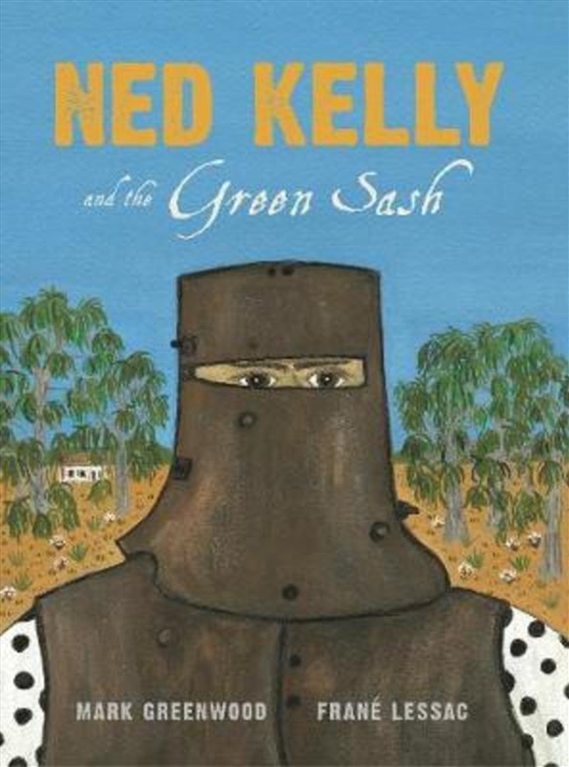 Ned Kelly and the Green Sash/Product Detail/Childrens