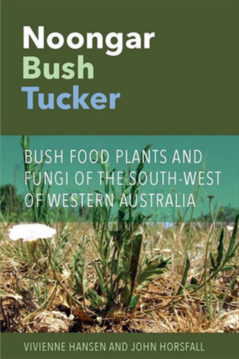 Noongar Bush Tucker: Bush Food/Product Detail/Reading
