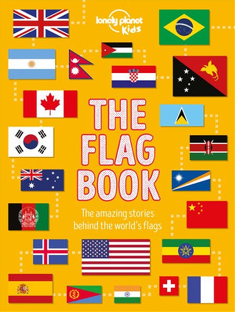 Lonely Planet Kids - The Flag Book/Product Detail/Travel & Holidays
