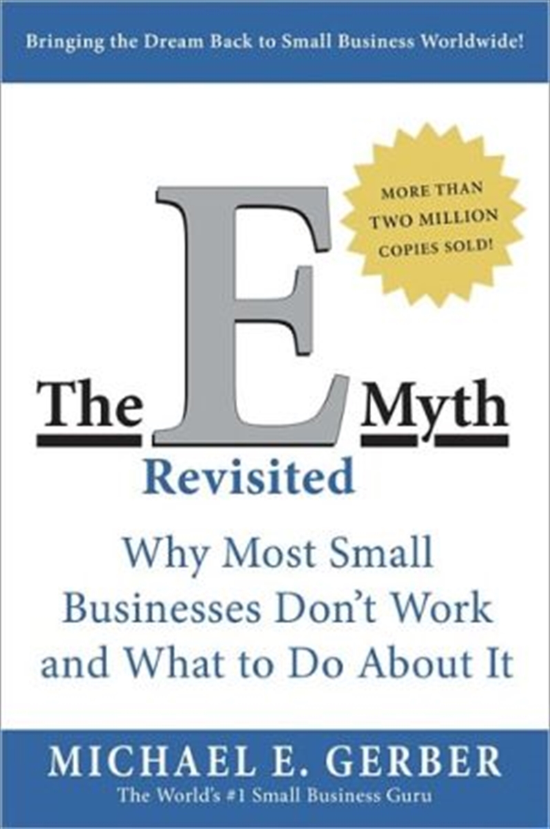 The E-myth Revisited: Why Most Small Businesses Don't Work And What To Do About It/Product Detail/Business Leadership & Management