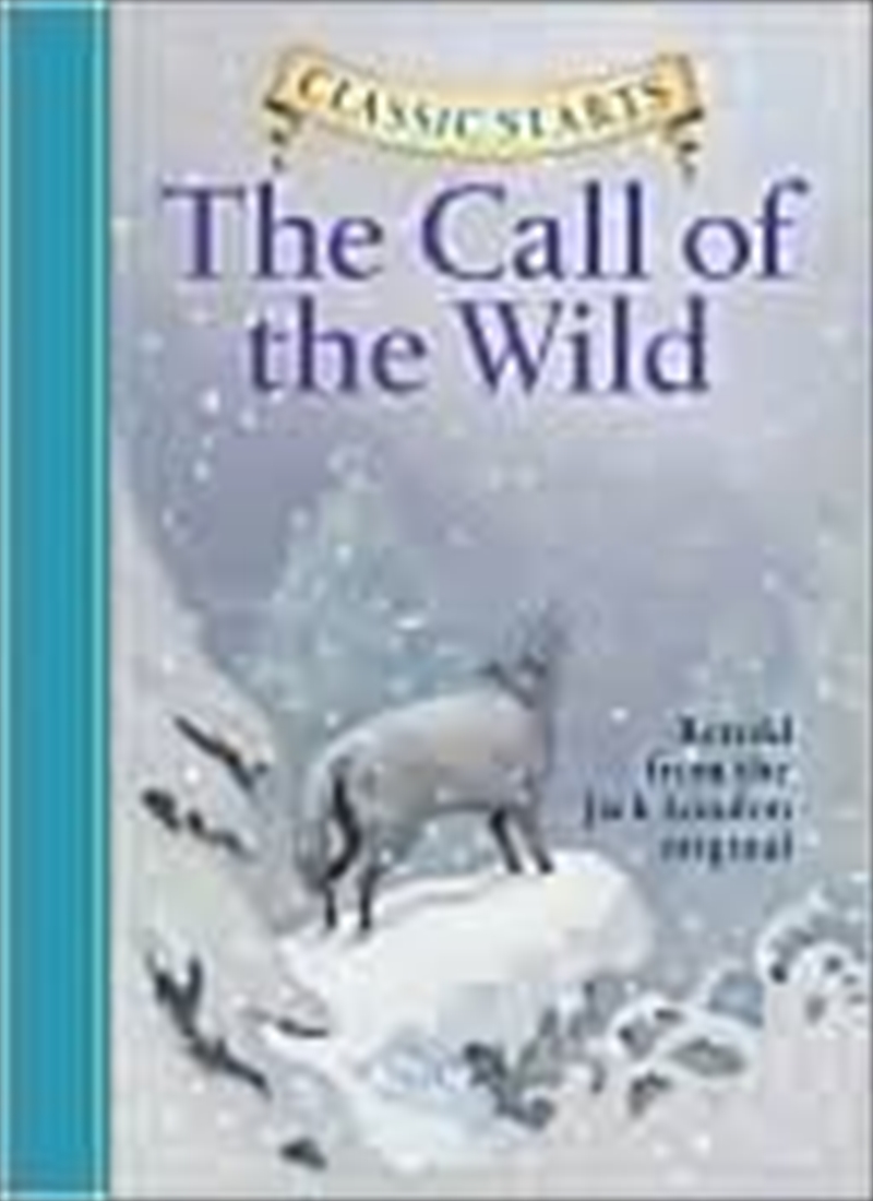 Classic Starts®: The Call Of The Wild/Product Detail/Childrens Fiction Books