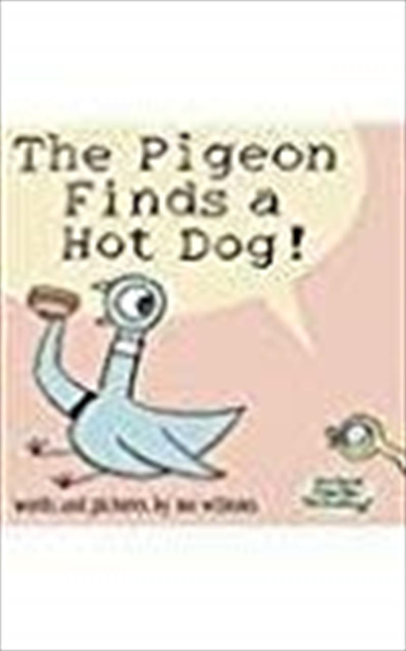Pigeon Finds A Hotdog!/Product Detail/Childrens Fiction Books