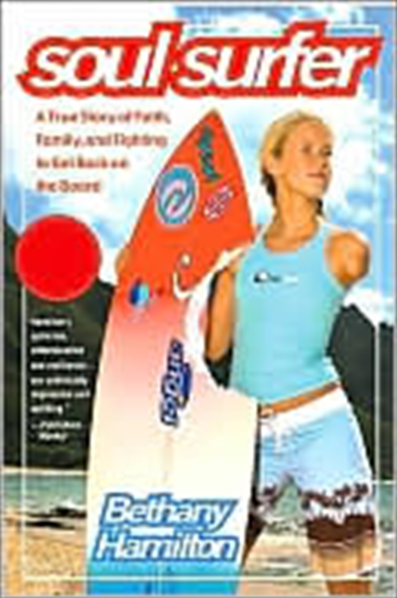 Soul Surfer: A True Story Of Faith, Family, And Fighting To Get Back On The Board | Paperback Book