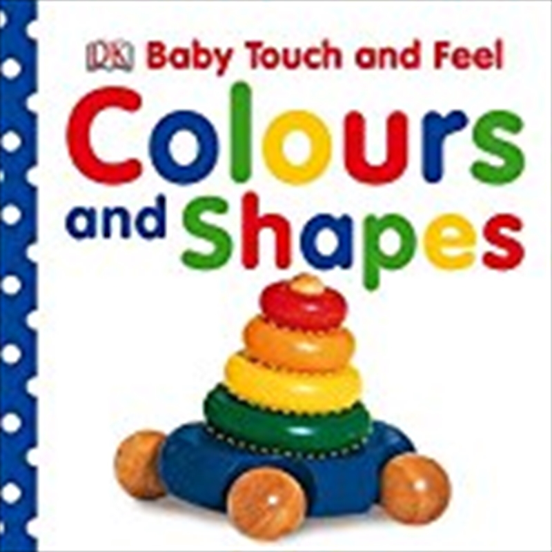 Baby Touch and Feel Colours and Shapes/Product Detail/Children