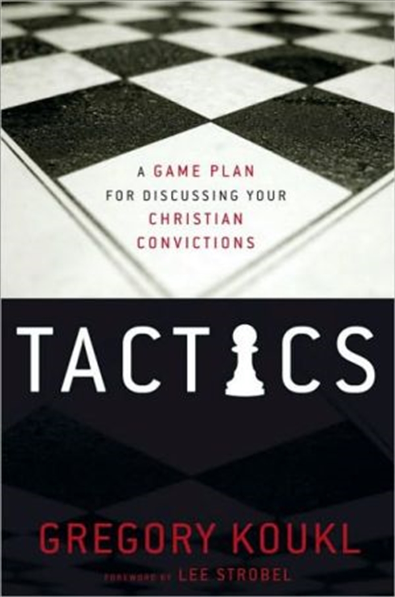 Tactics: A Game Plan For Discussing Your Christian Convictions/Product Detail/Reading