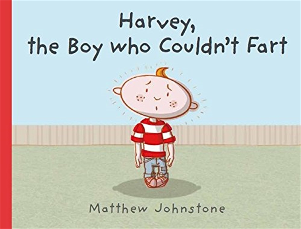 Harvey, The Boy Who Couldn't Fart/Product Detail/Childrens Fiction Books