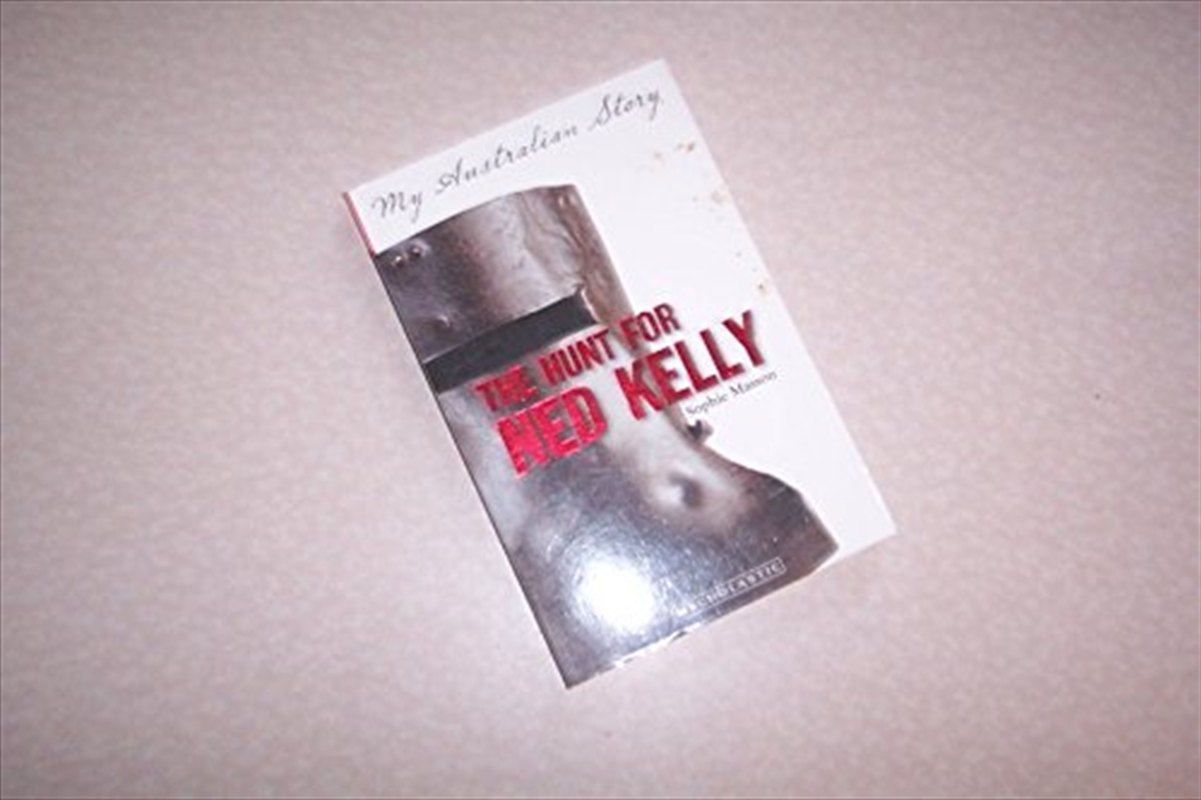 My Australian Story: The Hunt for Ned Kelly/Product Detail/Childrens Fiction Books