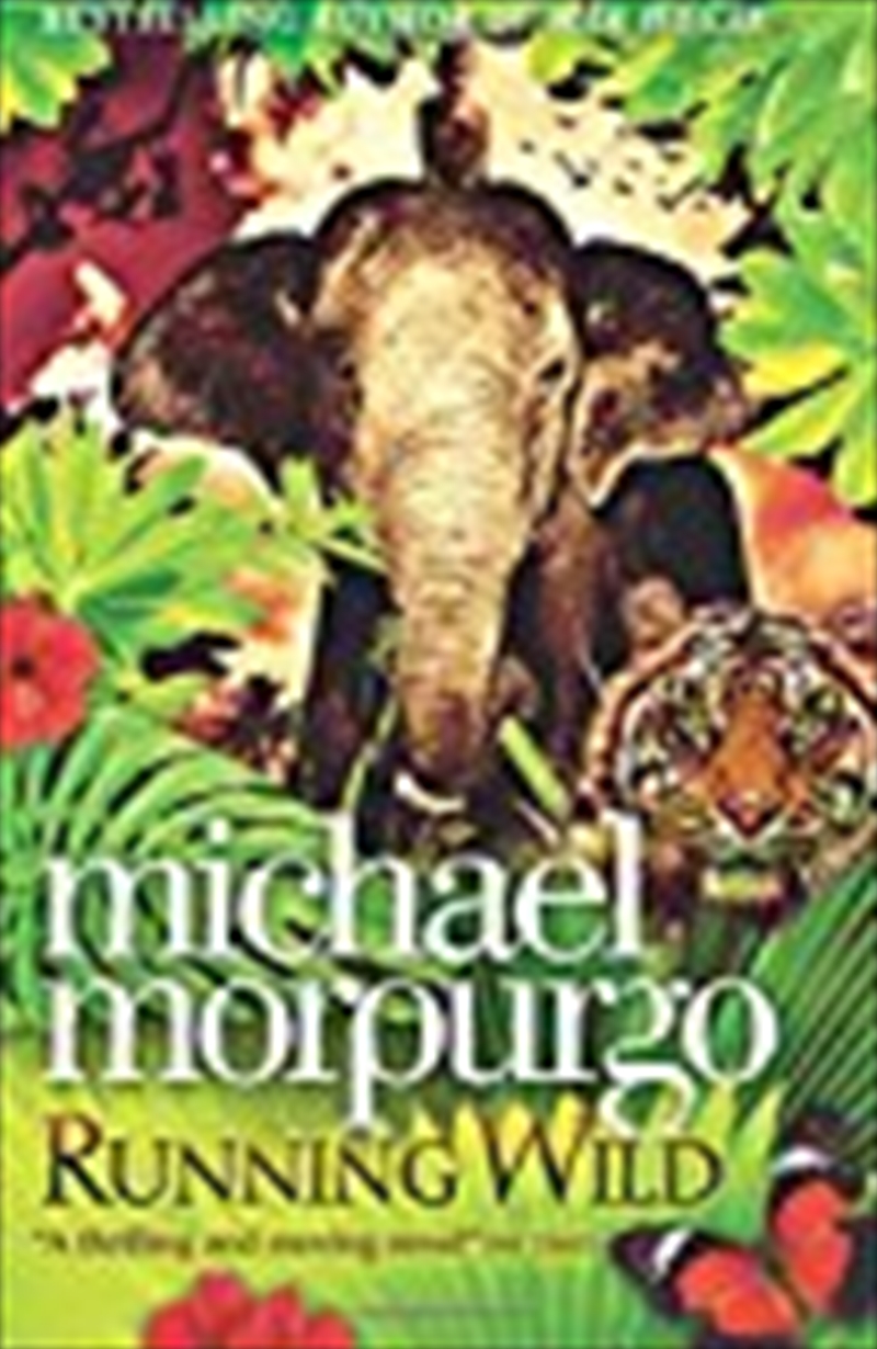 Running Wild By Morpurgo, Michael (2010) Paperback/Product Detail/Childrens Fiction Books