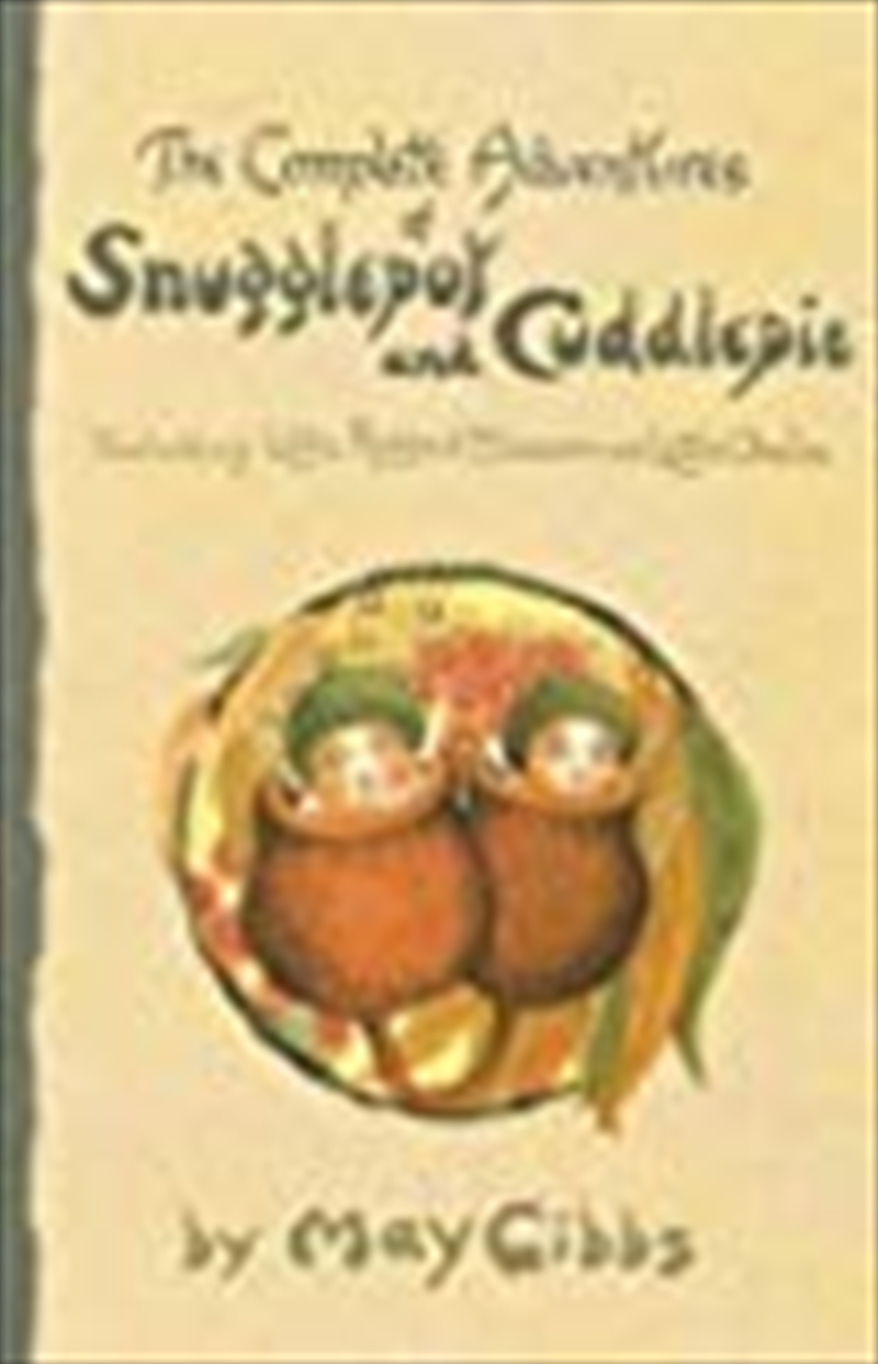 The Complete Adventures Of Snugglepot And Cuddlepie/Product Detail/Australian Fiction Books