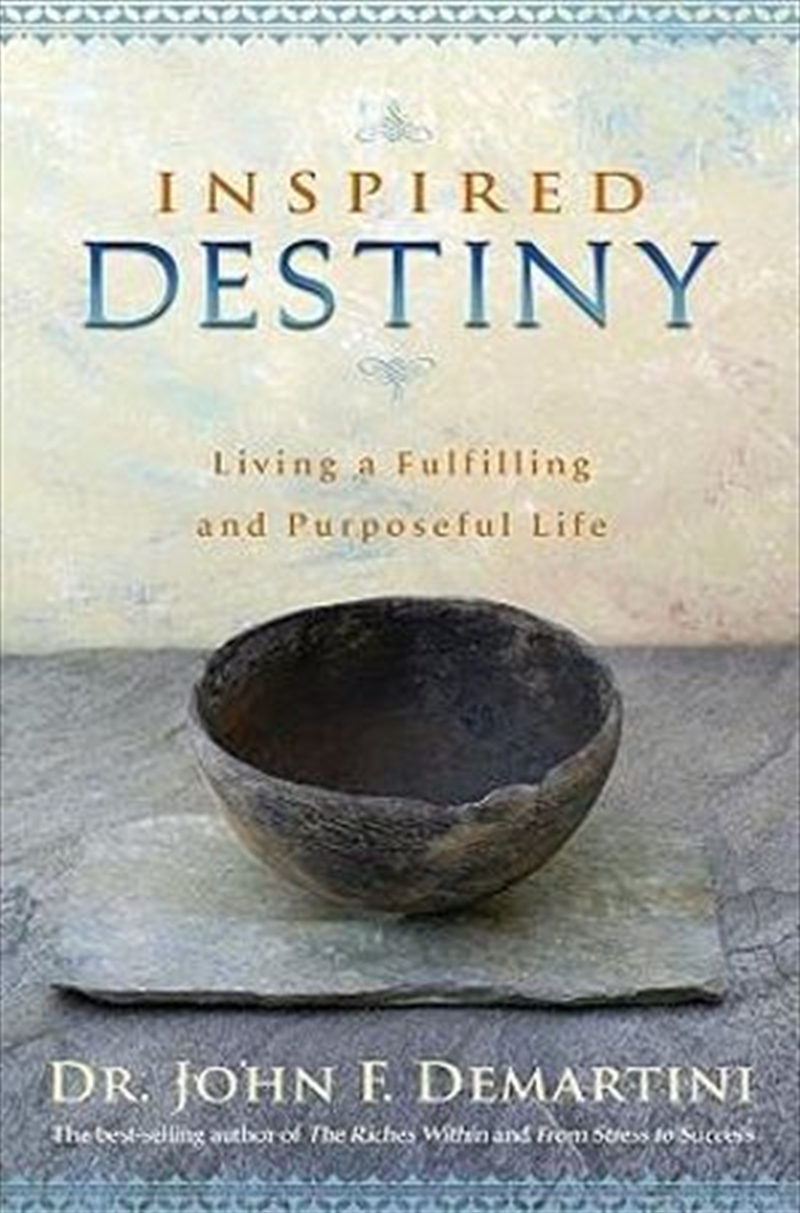 Inspired Destiny: Living and Fulfilling a Purposeful Life/Product Detail/Reading