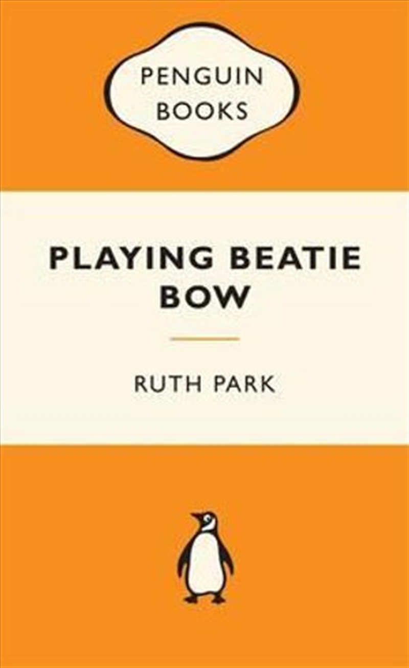 Playing Beatie Bow: Popular Penguins/Product Detail/Childrens Fiction Books