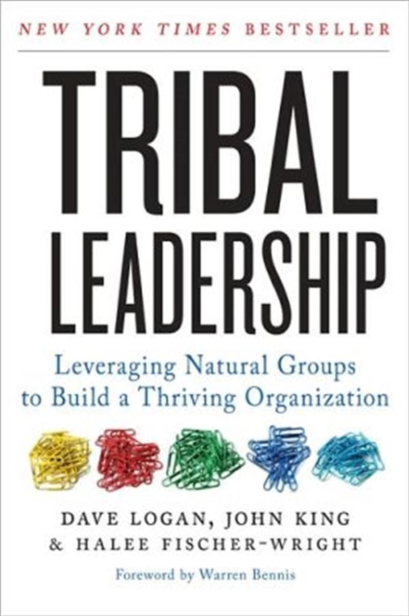 Tribal Leadership: Leveraging Natural Groups To Build A Thriving Organization/Product Detail/Business Leadership & Management