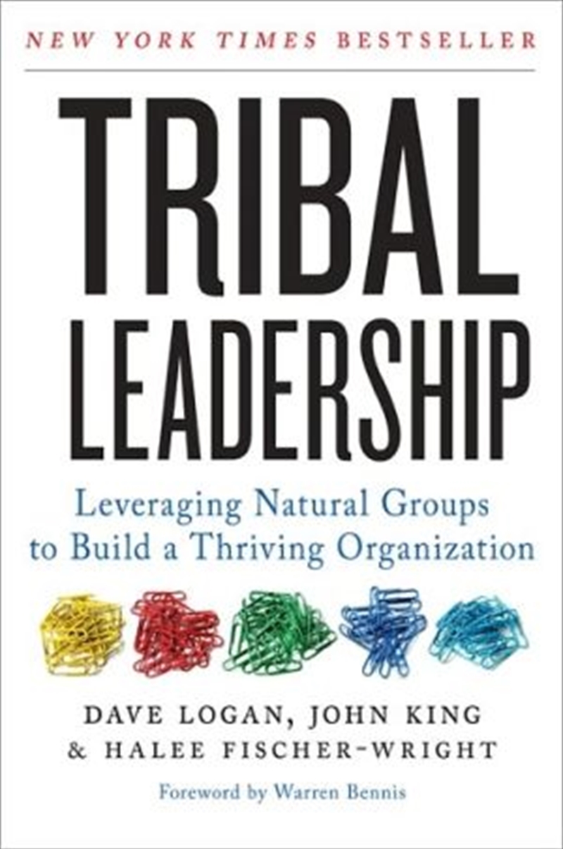 Tribal Leadership: Leveraging Natural Groups To Build A Thriving Organization/Product Detail/Business Leadership & Management