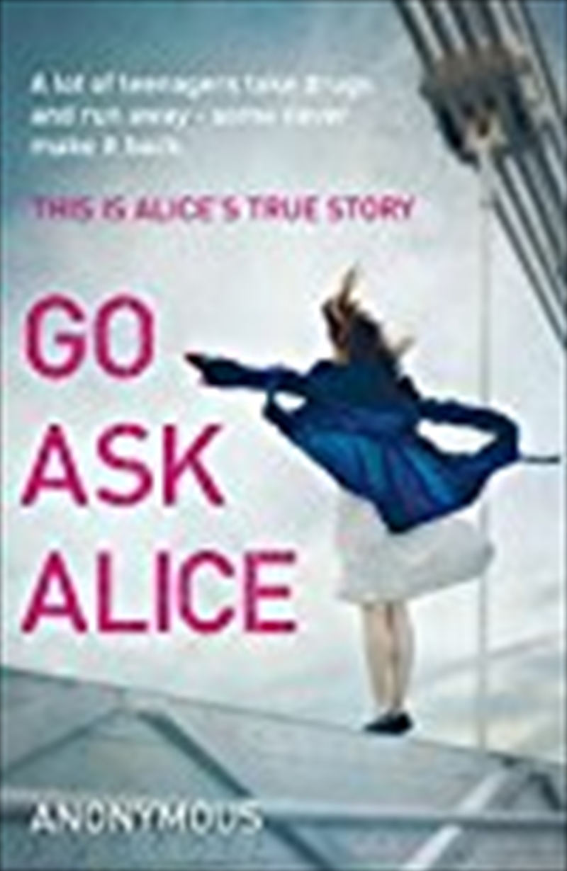 Go Ask Alice/Product Detail/True Stories and Heroism