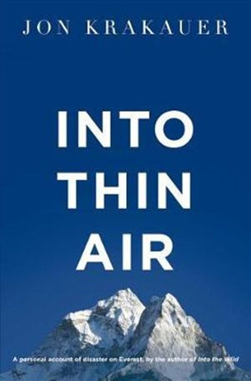 Into Thin Air: A Personal Account Of The Everest Disaster/Product Detail/Reading