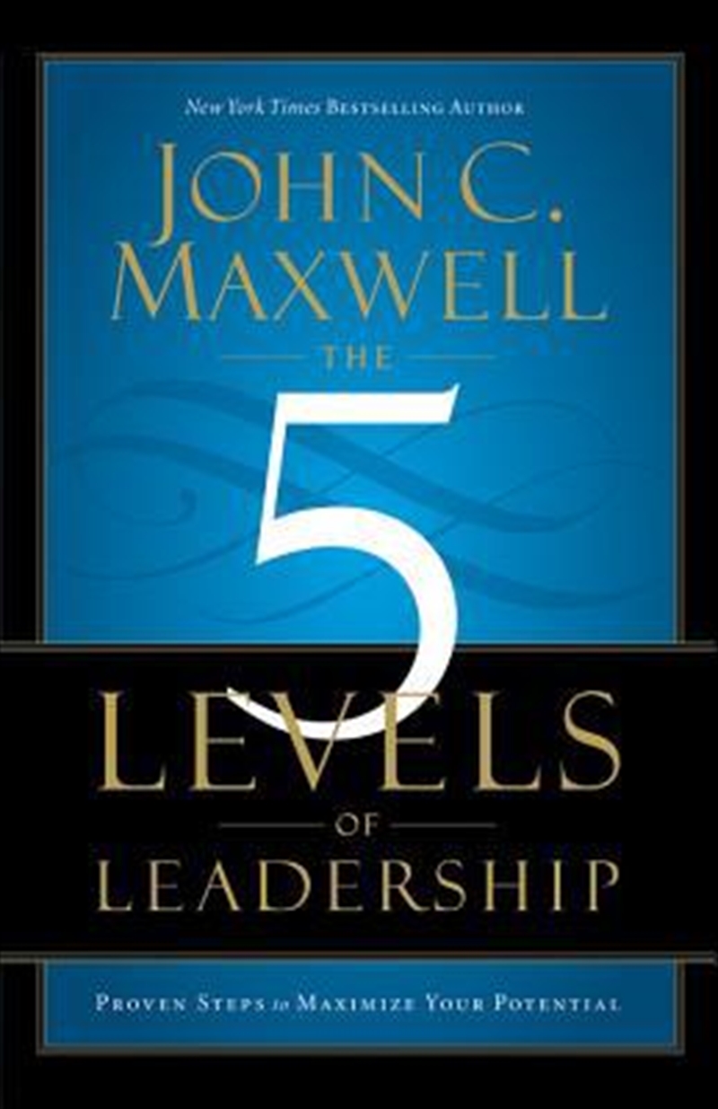 The 5 Levels Of Leadership: Proven Steps To Maximize Your Potential/Product Detail/Business Leadership & Management