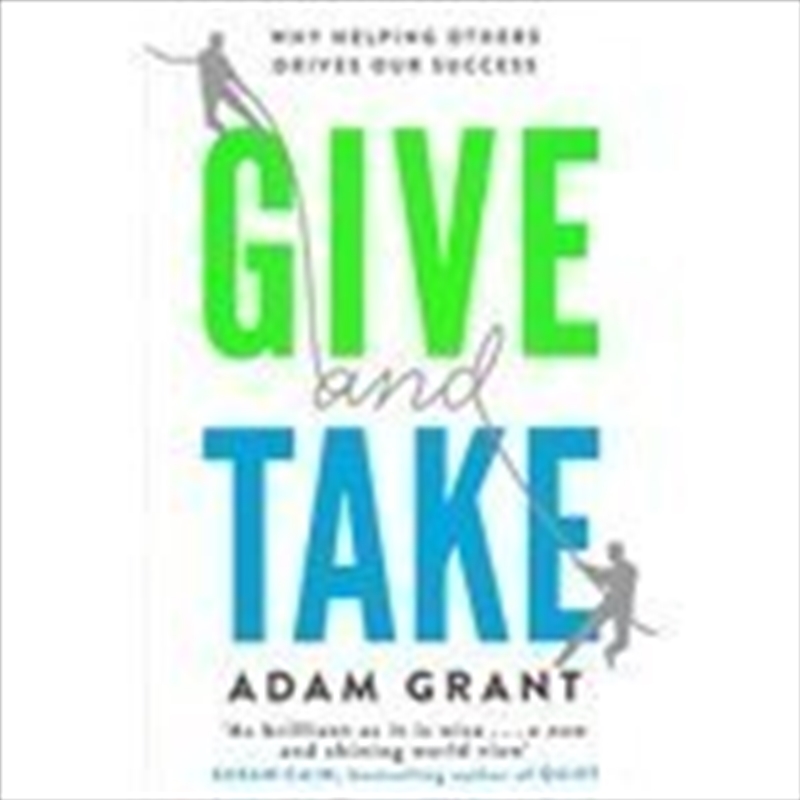 Give And Take: Why Helping Others Drives Our Success/Product Detail/Business Leadership & Management