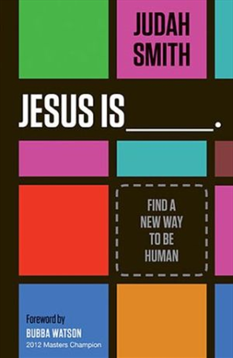 Jesus Is: Find A New Way To Be Human/Product Detail/Reading