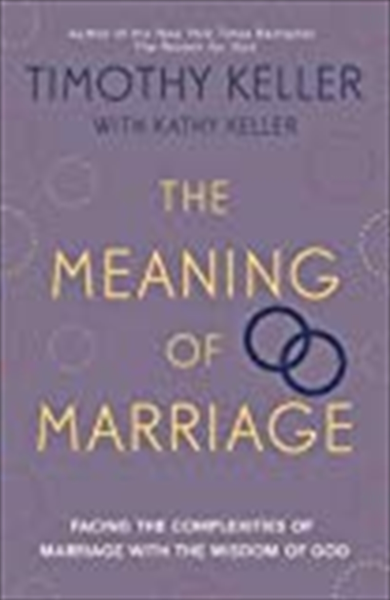 The Meaning Of Marriage: Facing The Complexities Of Marriage With The Wisdom Of God/Product Detail/Reading