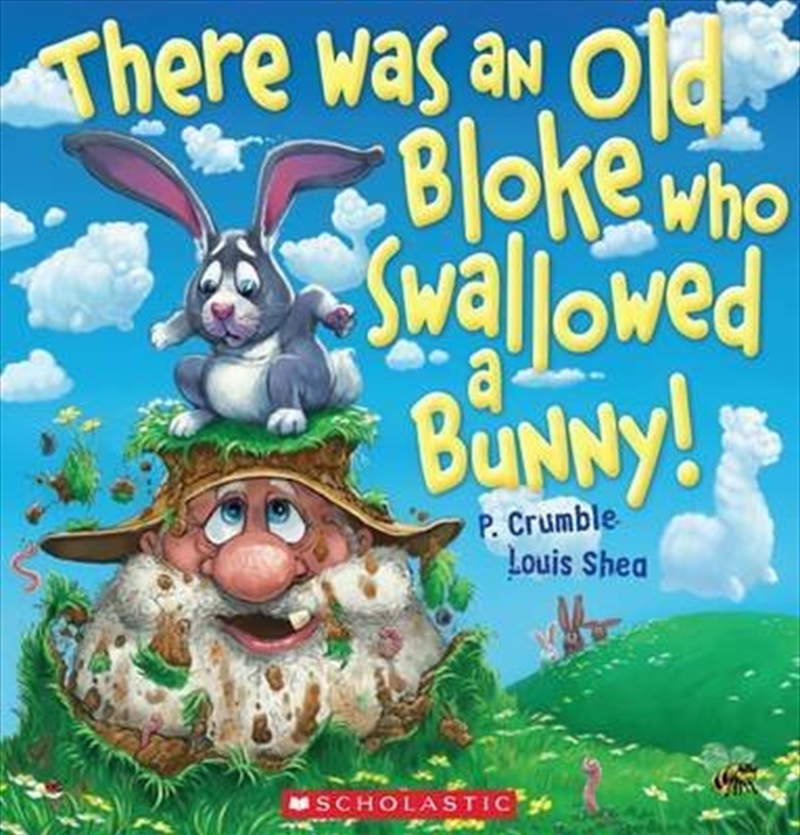 There Was an Old Bloke Who Swallowed a Bunny!/Product Detail/Children