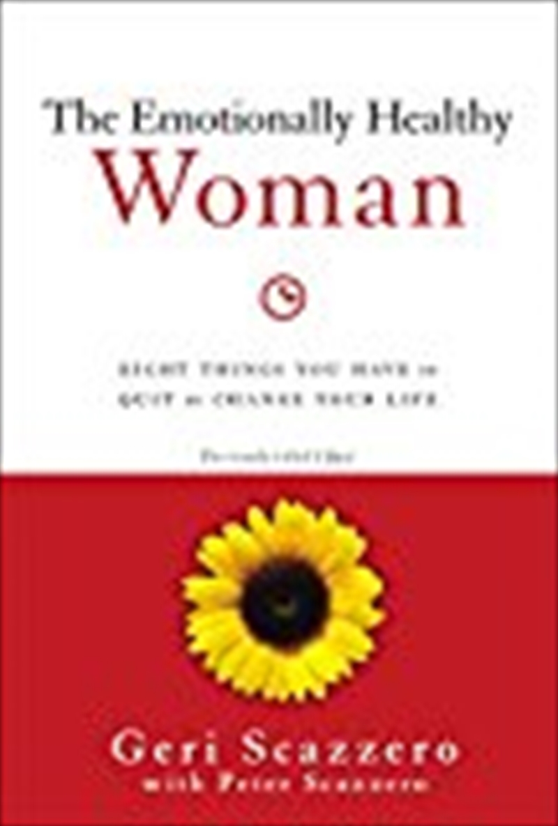 The Emotionally Healthy Woman: Eight Things You Have To Quit To Change Your Life/Product Detail/Self Help & Personal Development
