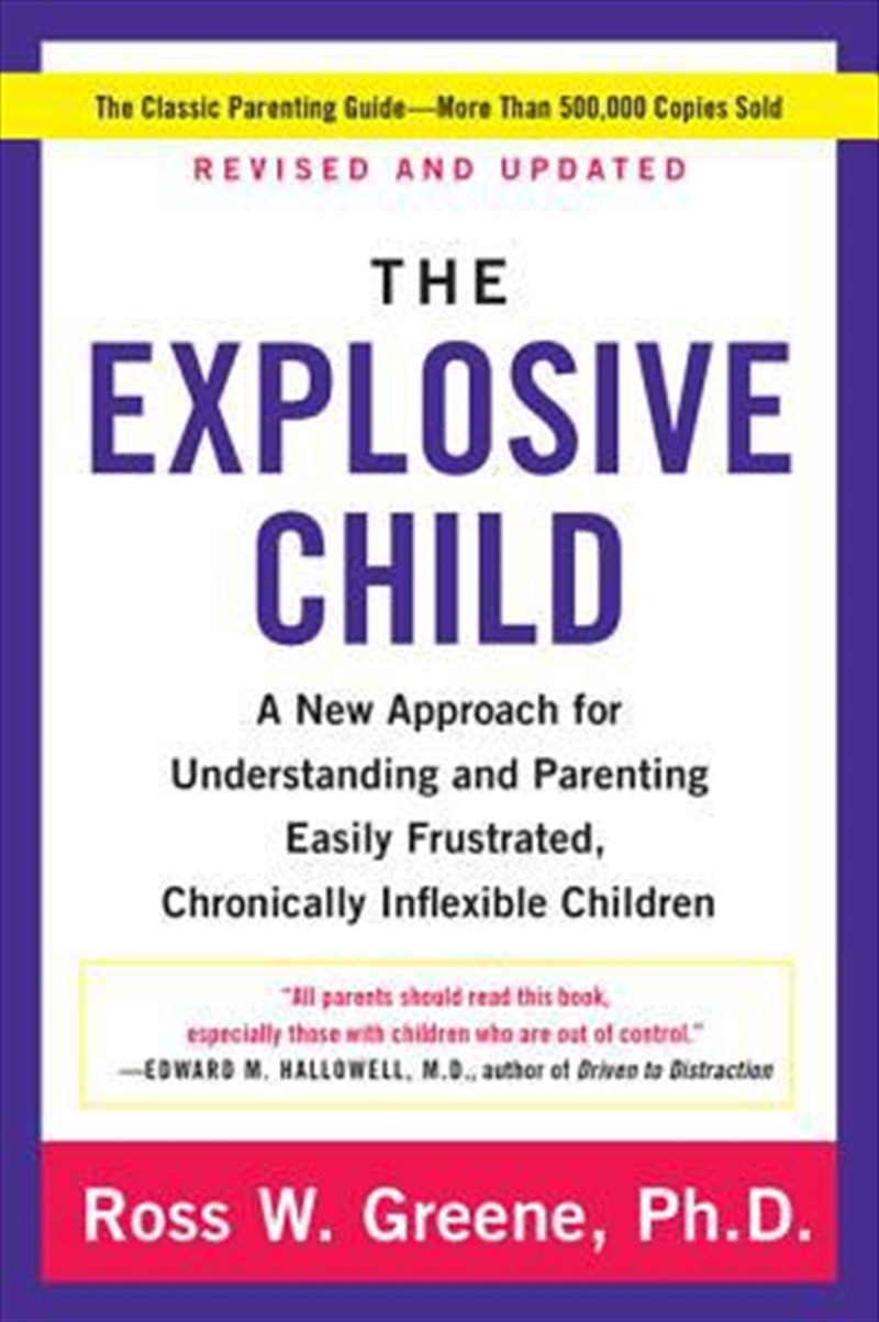 Explosive Child, The: A New Approach For Understanding And Parenting Easily Frustrated, Chronically/Product Detail/Family & Health