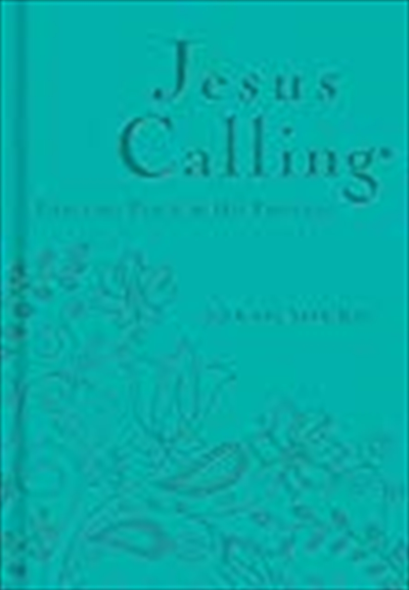 Jesus Calling - Deluxe Edition Teal Cover: Enjoying Peace In His Presence/Product Detail/Religion & Beliefs