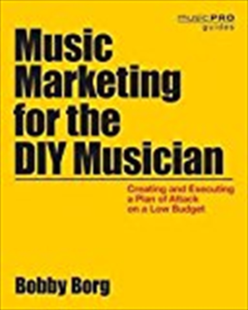 Borg Bobby Music Marketing for the DIY Musician Paperback Bam Book/Product Detail/Reading