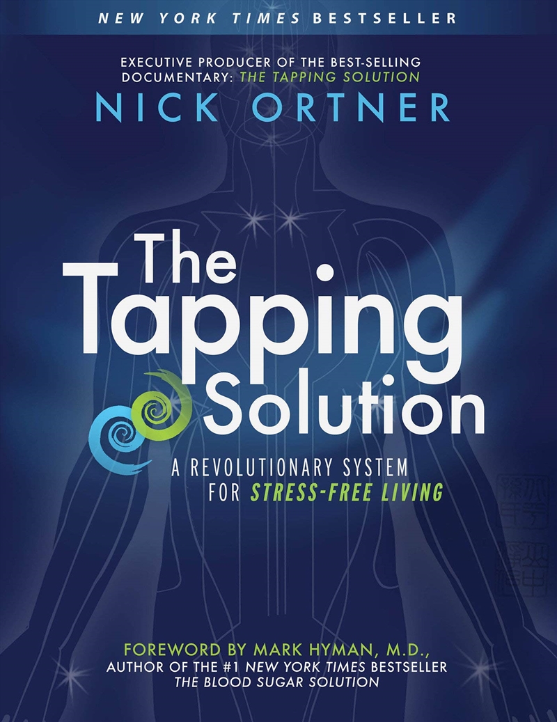 The Tapping Solution: A Revolutionary System for Stress-Free Living/Product Detail/Self Help & Personal Development