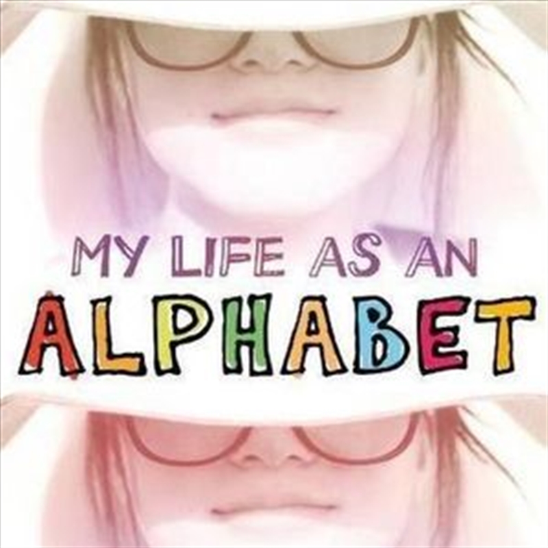 My Life As An Alphabet/Product Detail/Childrens Fiction Books