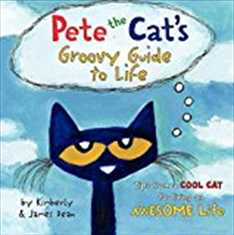 Pete The Cat's Groovy Guide To Life/Product Detail/Childrens