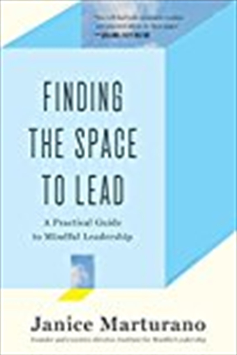 Finding the Space to Lead: A Practical Guide to Mindful Leadership/Product Detail/Business Leadership & Management