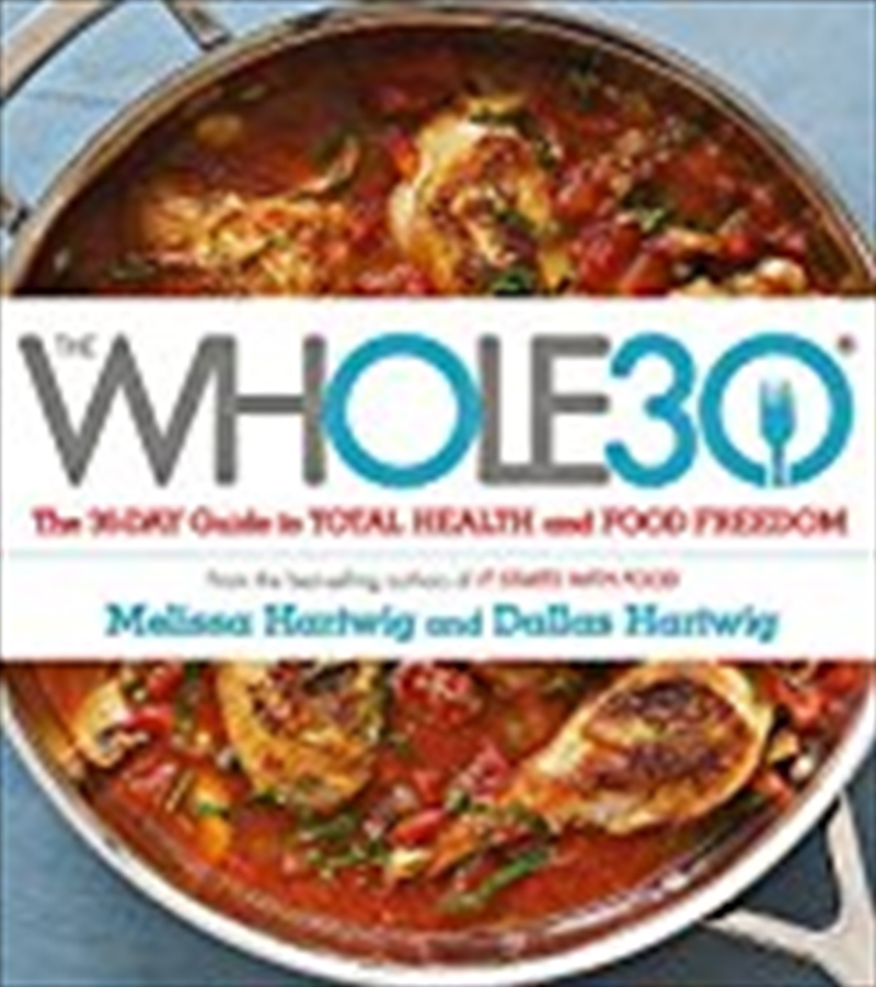 The Whole 30: The Official 30-day Guide To Total Health And Food Freedom/Product Detail/Reading