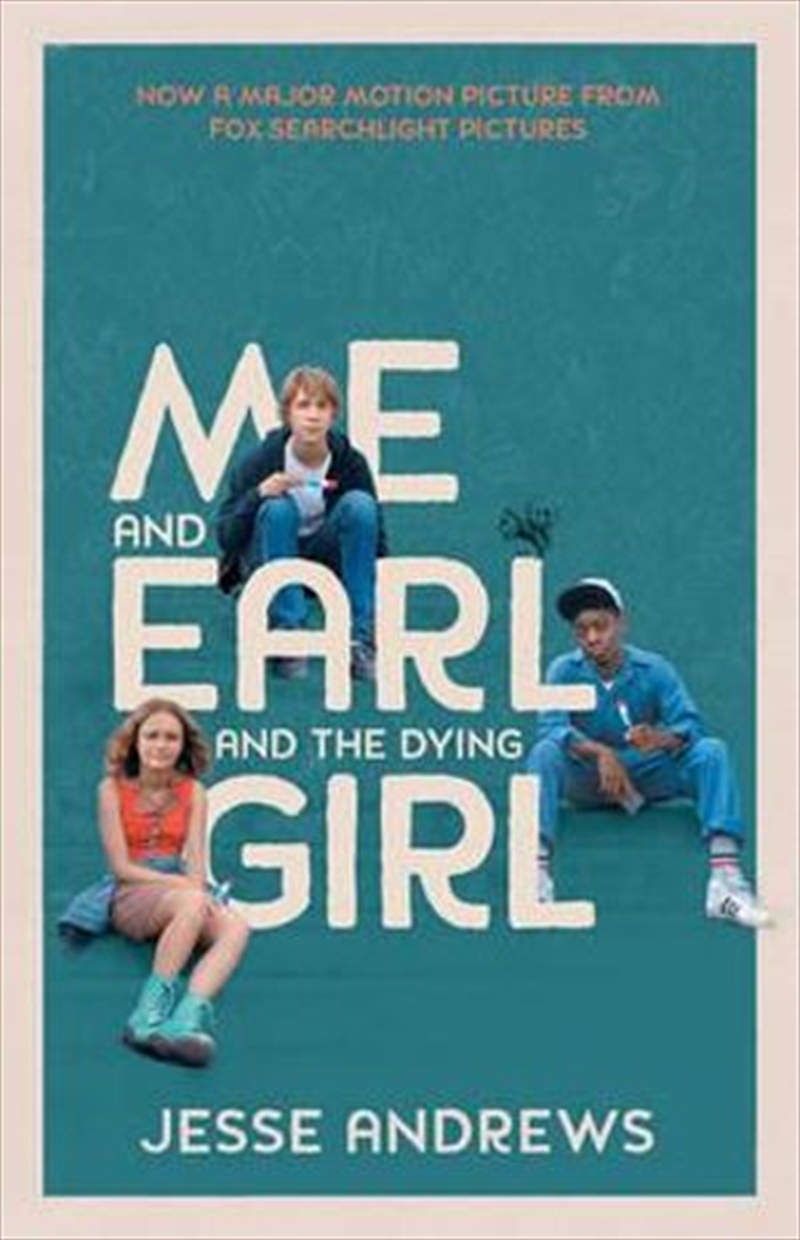 Me and Earl and the Dying Girl (film tie-in)/Product Detail/Childrens Fiction Books