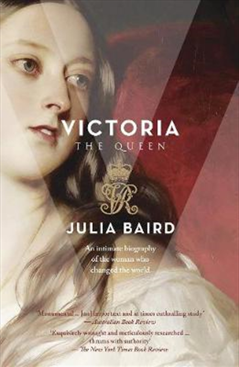 Victoria : The Woman Who Made the Modern World | Paperback Book