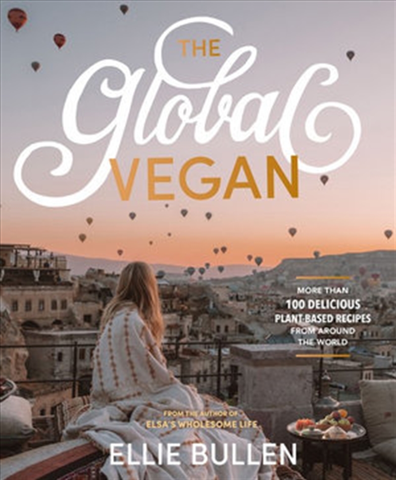 Global Vegan - More Than 100 Plant-Based Recipes From Around the World/Product Detail/Recipes, Food & Drink